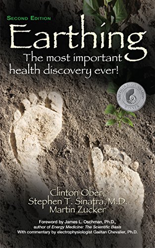 Earthing: The Most Important Health Discovery Ever! von Basic Health Publications